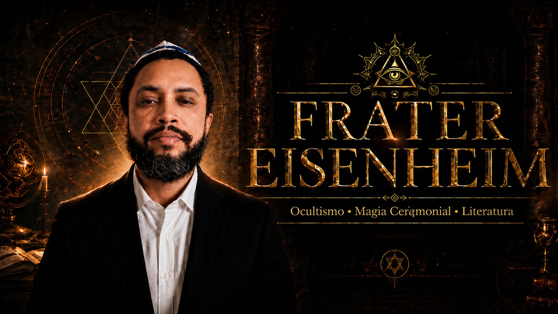 Frater Eisenheim — Ocultismo · Magia Ceremonial · Literatura